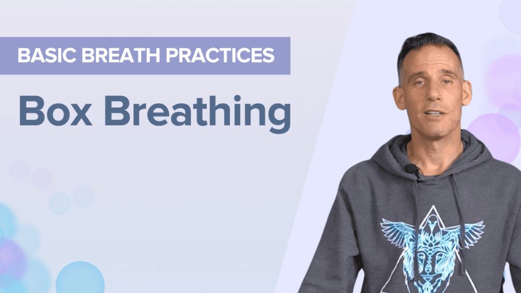 Basic Breath Practices: Box Breathing